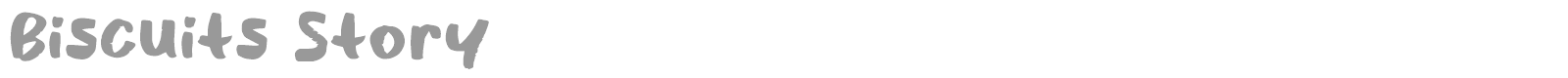 Biscuits Story font preview